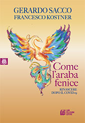E-book, Come l'araba fenice : rinascere dopo il Covid-19, L. Pellegrini