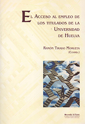 eBook, El acceso al empleo de los titulados de la Universidad de Huelva, Aguaded Gómez, José Ignacio, Universidad de Huelva