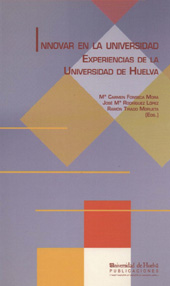 E-book, Innovar en la Universidad : experiencias de la Universidad de Huelva : VII convocatoria de proyectos de innovación docente (curso 2002/2003), Universidad de Huelva