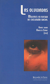 E-book, Las olvidadas : mujeres en riesgo de exclusión social, Universidad de Huelva
