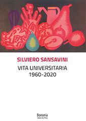 eBook, Vita universitaria : 1960-2020, Sansavini, Silviero, Bononia University Press