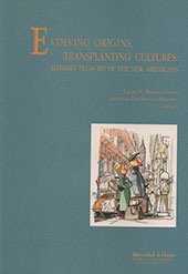 eBook, Evolving origins, transplanting cultures : literary legacies of the New Americans, Universidad de Huelva
