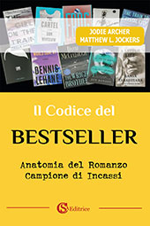 eBook, Il codice del bestseller : anatomia del romanzo campione di incassi, CSA editrice
