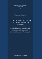 E-book, Il giudice del bilancio nella Costituzione italiana : analisi del sistema giurisdizionale a presidio delle autonomie e dei diritti attraverso l'unico grado, Editoriale scientifica