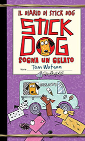 eBook, Il diario di Stick Dog : Stick dog sogna un gelato, Interlinea