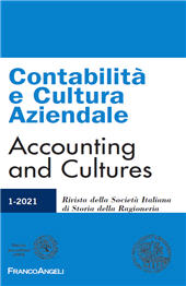 Heft, Contabilità e cultura aziendale : rivista della Società Italiana di Storia della Ragioneria : XXI, 1, 2021, Franco Angeli