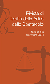 Issue, Rivista di diritto delle arti e dello spettacolo : 2, 2021, SIEDAS Società Italiana Esperti di Diritto delle Arti e dello Spettacolo