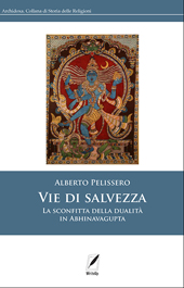 eBook, Vie di salvezza : la sconfitta della dualità in Abhinavagupta, Pelissero, Alberto, WriteUp Site