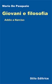 E-book, Giovani e filosofia : addio a Narciso, De Pasquale, Mario, Stilo