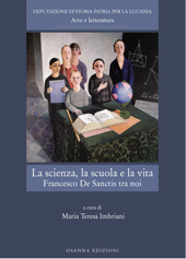 E-book, La scienza, la scuola e la vita : Francesco De Sanctis tra noi : atti del Convegno di Potenza (4-5 dicembre 2018), Osanna