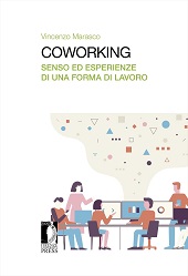 E-book, Coworking : senso ed esperienze di una forma di lavoro, Firenze University Press