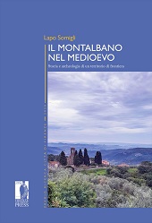 eBook, Il Montalbano nel Medioevo : storia e archeologia di un territorio di frontiera, 