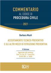 E-book, Accertamento tecnico preventivo e gli altri mezzi di istruzione preventiva : aggiornato alla Sentenza Cass. Civ. VI lavoro ord., 26-05-2021, n. 14269, Key editore