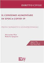 E-book, Il consumo alimentare in epoca COVID-19 : profili normativi e giurisprudenziali, Key editore