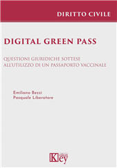 E-book, Digital green pass : questioni giuridiche sottese all'utilizzo di un passaporto vaccinale, Key editore