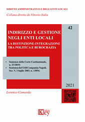 E-book, Indirizzo e gestione negli enti locali : la distinzione-integrazione tra politica e burocrazia, Camarda, Lorenzo, Key editore