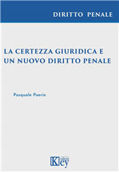 E-book, La certezza giuridica e un nuovo diritto penale, Poerio, Pasquale, Key editore