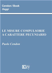 E-book, Le misure compulsorie a carattere pecuniario, Cendon, Paolo, Key editore