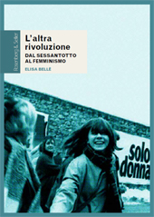 E-book, L'altra rivoluzione : dal Sessantotto al femminismo, Bellè, Elisa, author, Rosenberg & Sellier