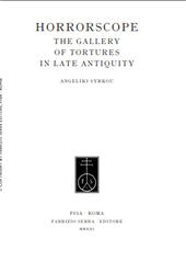 E-book, Horrorscope : the gallery of tortures in Late Antiquity, Fabrizio Serra editore