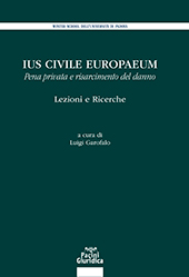 eBook, Ius civile europaeum : pena privata e risarcimento del danno : lezioni e ricerche : Winter School dell'Università di Padova, 20-24 febbraio 2017, Pacini