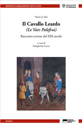 E-book, Il cavallo leardo = (Le vair palefroi) : racconto cortese del XIII secolo, Genova University Press