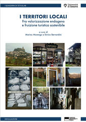 E-book, I territori locali : fra valorizzazione endogena e fruizione turistica sostenibile : Atti del convegno del 30 e 31 marzo 2021, Genova University Press
