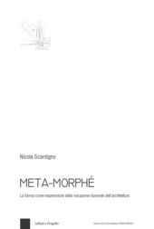 E-book, Meta-morphé : la forma come espressione della vocazione durevole dell'architettura, Franco Angeli