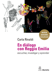 E-book, En diálogo con Reggio Emilia : escuchar, investigar y aprender : discurso e intervenciones 1984-2016, Ediciones Morata