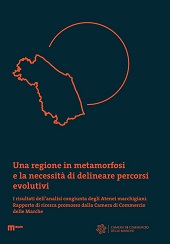 E-book, Una regione in metamorfosi e la necessità di delineare percorsi evolutivi : i risultati dell'analisi congiunta degli Atenei marchigiani : rapporto di ricerca promosso dalla Camera di Commercio delle Marche, Eum