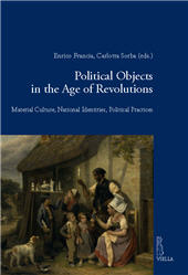 E-book, Political objects in the Age of Revolution : material culture, national identities, political practices, Viella