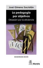 E-book, La pedagogía por objetivos : obsesión por la eficiencia, Gimeno Sacristán, José, Ediciones Morata