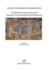 Chapter, Otium operoso e labor come missione : gli esempi di Angelo Poliziano e Aldo Manuzio, Franco Cesati editore
