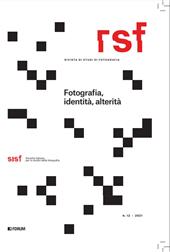 Fascicolo, RSF : rivista di studi di fotografia : 12, 2021, Forum Editrice
