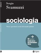 E-book, Sociologia : nuove questioni sociali del mondo globale, Scamuzzi, Sergio, Egea