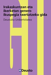 m, Irakaskuntzan eta ikerketan genero ikuspegia txertatzeko gida, Deusto