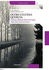 E-book, "Oltre l'ultima quercia" : Serenate a Bretton Oaks di Fenoglio : saggio critico e testo teatrale integrale, 