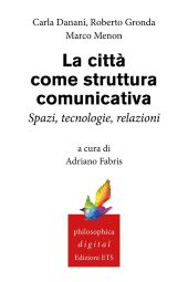 m, La città come struttura comunicativa : spazi, tecnologie, relazioni, ETS
