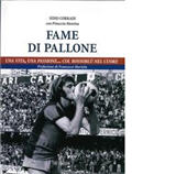 E-book, Fame di pallone : una vita, una passione...col rossoblù nel cuore, De Ferrari