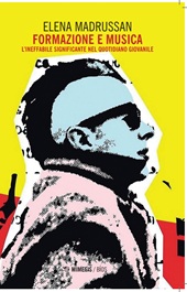 E-book, Formazione e musica : l'ineffabile significante nel quotidiano giovanile, Mimesis