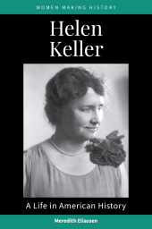 E-book, Helen Keller : A Life in American History, ABC-CLIO