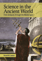 E-book, Science in the Ancient World : From Antiquity through the Middle Ages, ABC-CLIO