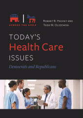 E-book, Today's Health Care Issues : Democrats and Republicans, ABC-CLIO