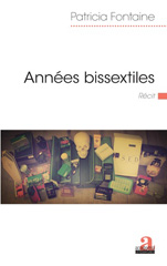 E-book, Années bissextiles : Récit, Fontaine, Patricia, Academia