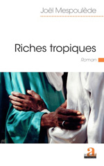 E-book, Riches tropiques, Mespoulede, Joël, Academia