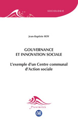 E-book, Gouvernance et innovation sociale : L'exemple d'un Centre communal d'Action sociale, Roy, Jean-Baptiste, EME Editions