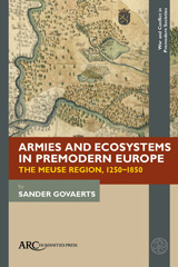 E-book, Armies and Ecosystems in Premodern Europe, Govaerts, Sander, Arc Humanities Press