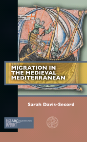 eBook, Migration in the Medieval Mediterranean, Arc Humanities Press