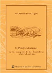 eBook, El Quijote en imágenes : un viaje iconográfico del libro de caballerías a la novela universal, Lucía Megías, José Manuel, Universidad de Alcalá