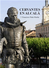 eBook, Cervantes en Alcalá, Peña Martín, Juan Francisco, Universidad de Alcalá